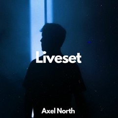 Axel North Liveset