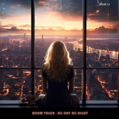Adam Valor - All Right All Day - Extended