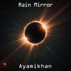 Rain Mirror