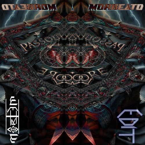Morbeato - Passout Lore (Mortem Edit)