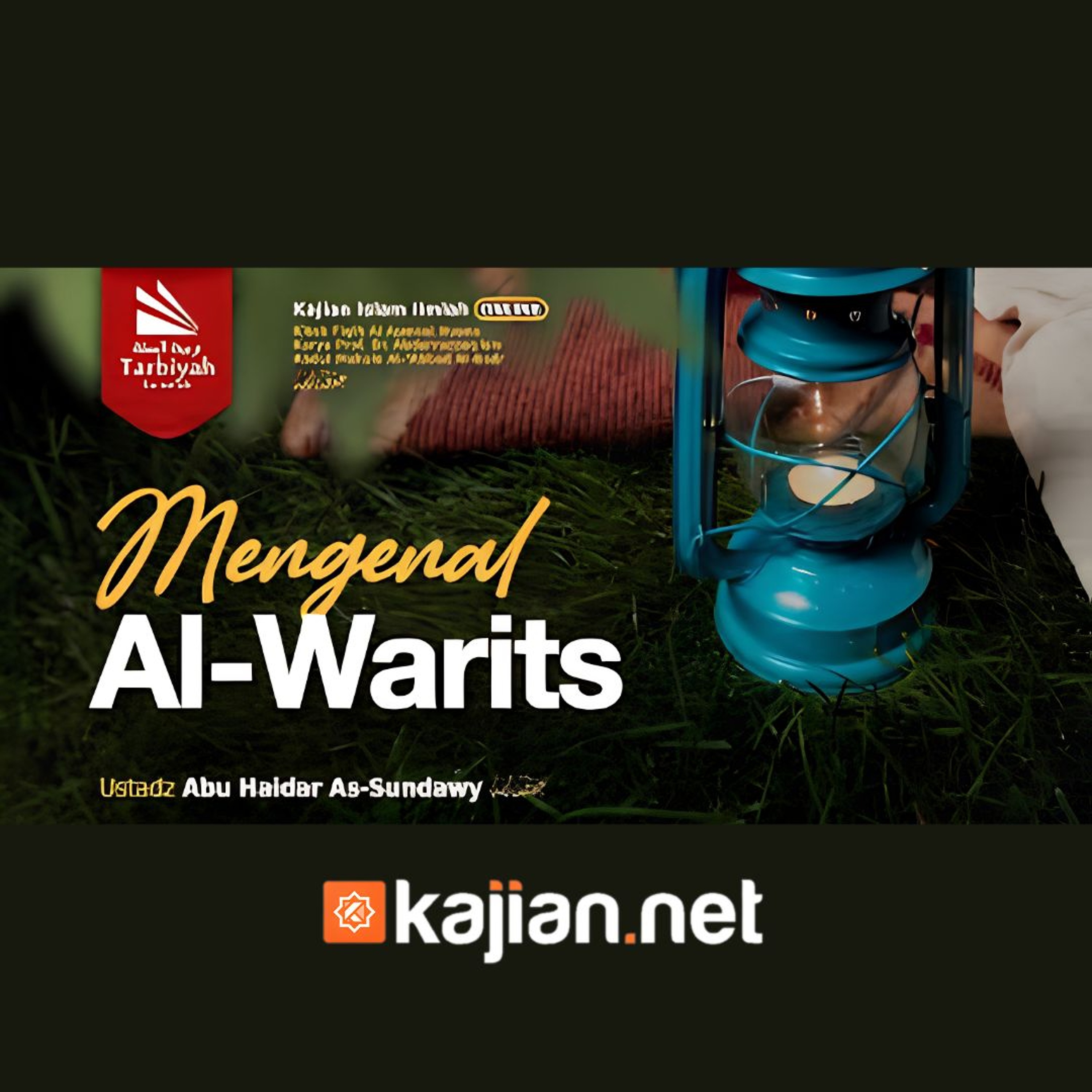 Mengenal Al-Warits (Fiqih Asmaul Husna) #51 - Ustadz Abu Haidar As-Sundawy حفظه الله episode artwork
