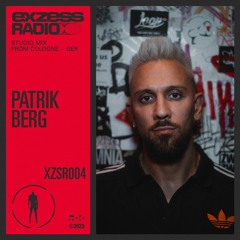 XZSR004 - exzess radio - Patrik Berg Studio Mix, Cologne