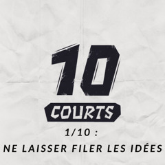 RIJA - G -DIX COURTS - NE LAISSER FILER LES IDEES - 1-10