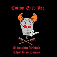 Cotton Eyed Joe - Chupacabra