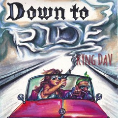 Down To Ride