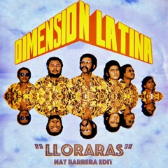 FREE DL: Dimensión Latina - Llorarás (Nat Barrera Edit)