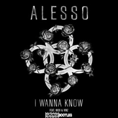 Alesso ft. Nico & Vinz - I Wanna Know (DSalva Bootleg)