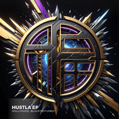 HollyHood, Blacktextured - Hustla (Original Mix) /Radio Edit/