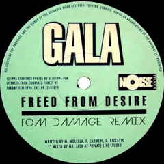 Freed From Desire (Tom Damage Remix)