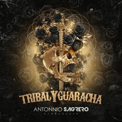 Antonnio Sagrero - Especial Session Tribal & Guaracha 2020