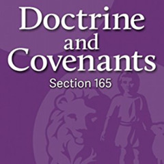 [FREE] EBOOK 🖊️ Doctrine and Covenants Section 165 by  Community of Christ [EBOOK EP