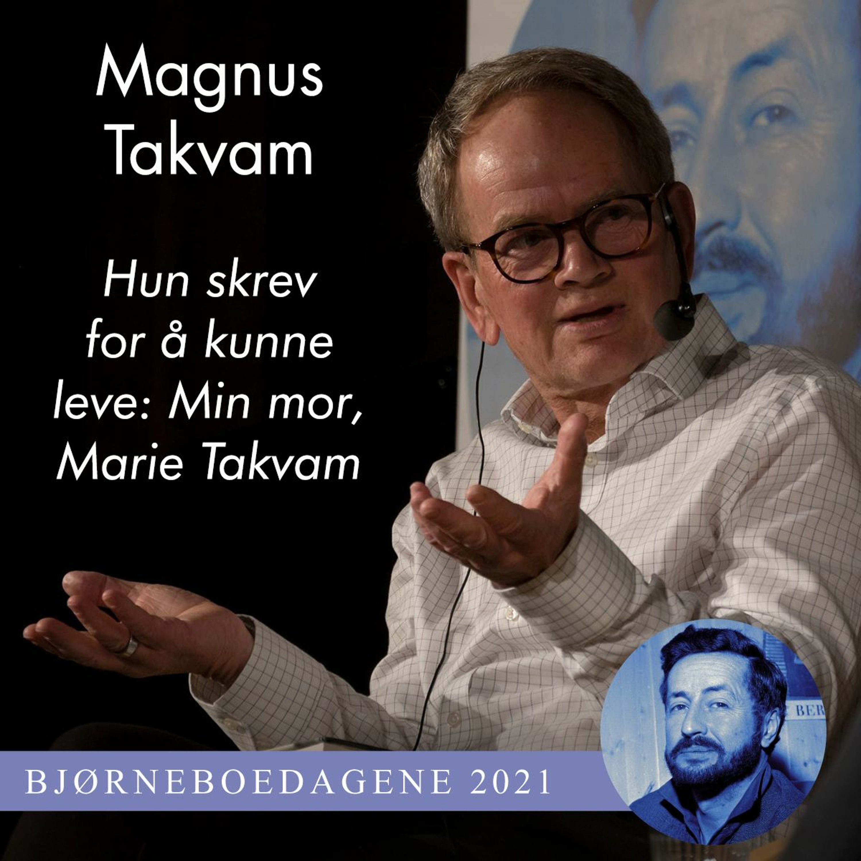 #104 - Magnus Takvam: Hun skrev for å kunne leve. Min mor, Marie Takvam episode artwork