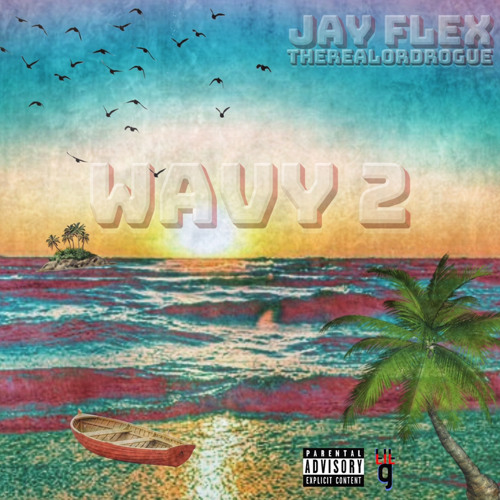 Wavy 2 (feat Lord Rogue)