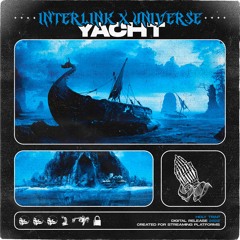 INTERLINK X UNIVERSE - YACHT