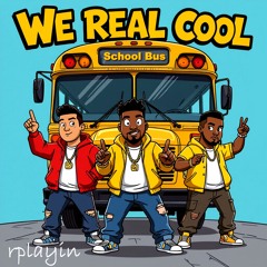We Real Cool(HD)