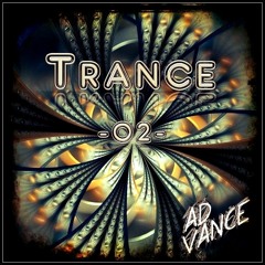 Trance -02- (Ad Vance)