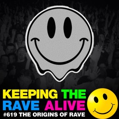 KTRA Episode 619: Origins of Rave