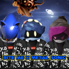Bite me x metal sonic