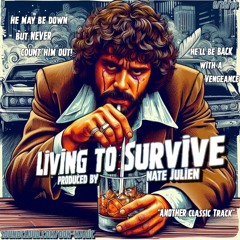 Living To Survive