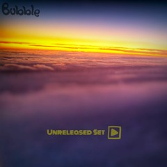 Bubble - The Unreleased set