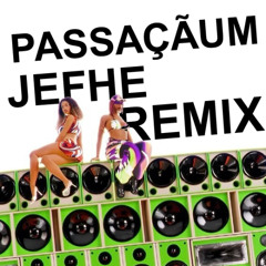 PASSAÇÃUM (ÉoQquerida?) (JEFHE Remix) - CLEMENTAUM, Karol Conka