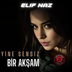 Yine Sensiz Bir Akşam (Fantezi Arabesk Şarkı)