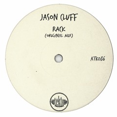ATK086 - Jason Cluff  "Rack" (Original Mix)(Preview)(Autektone Records)(Out Now)