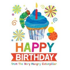 Happy Birthday from The Very Hungry Caterpillar audiobook free download mp3