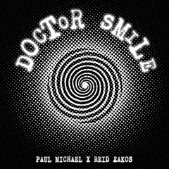 Doctor Smile (ft. Reid Zakos)