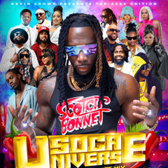 KEVIN CROWNS 2025 SOCA UNIVERSE THE SCOTCH BONNET TRINIDAD CARNIVAL MIX