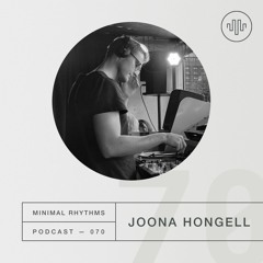 Minimal Rhythms 070 - Joona Hongell