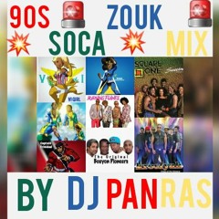90s Soca Zouk Mix By DJ Panras [Burning Flames, Imagi, WCK, Krosfyah, Square One] Including 2000s