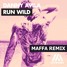 Danny Avila - Run Wild (Maffa Remix)
