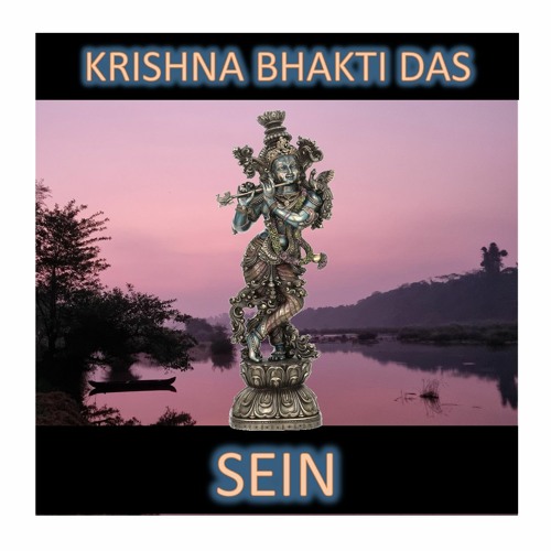 Krishna Bhakti Das- EINS SEIN