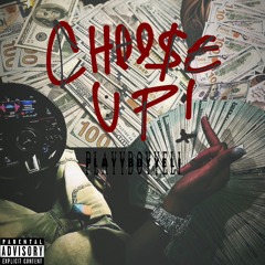 CHOOSE UP