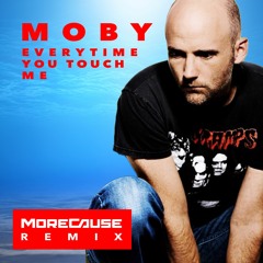 Moby-Everytime You Touch Me (MoreCause Remix)