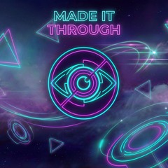 Made It Through | Uplifting EDM