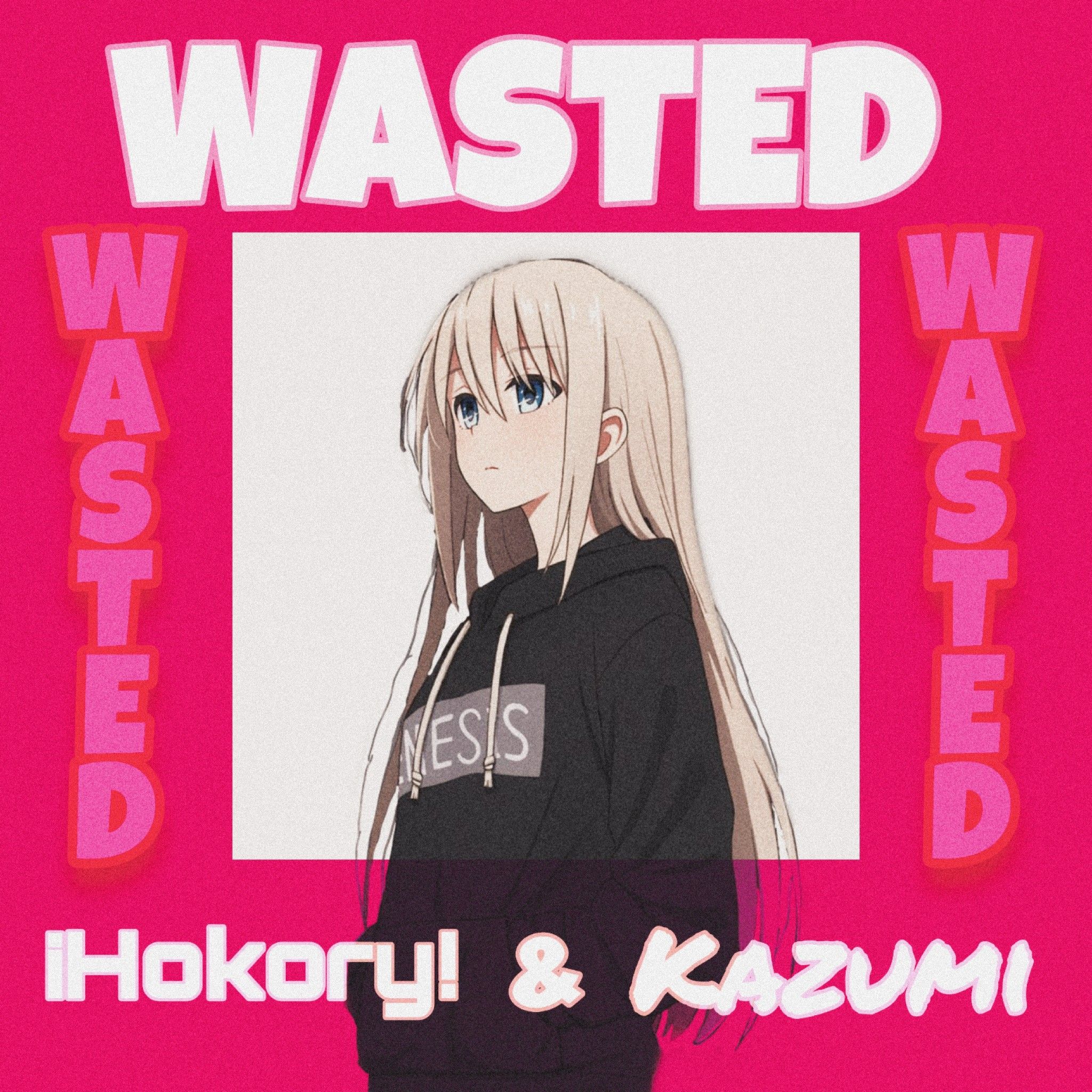 ¡Hokory! & Kazumi – WASTED