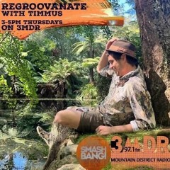 Episode 33/Regroovanate with Timmus / 17/4/25 / 3MDR 97.1fm