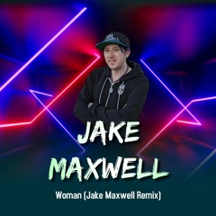 W0M4N - [ Jake Maxwell Remix ] (Preview)(Free Download)