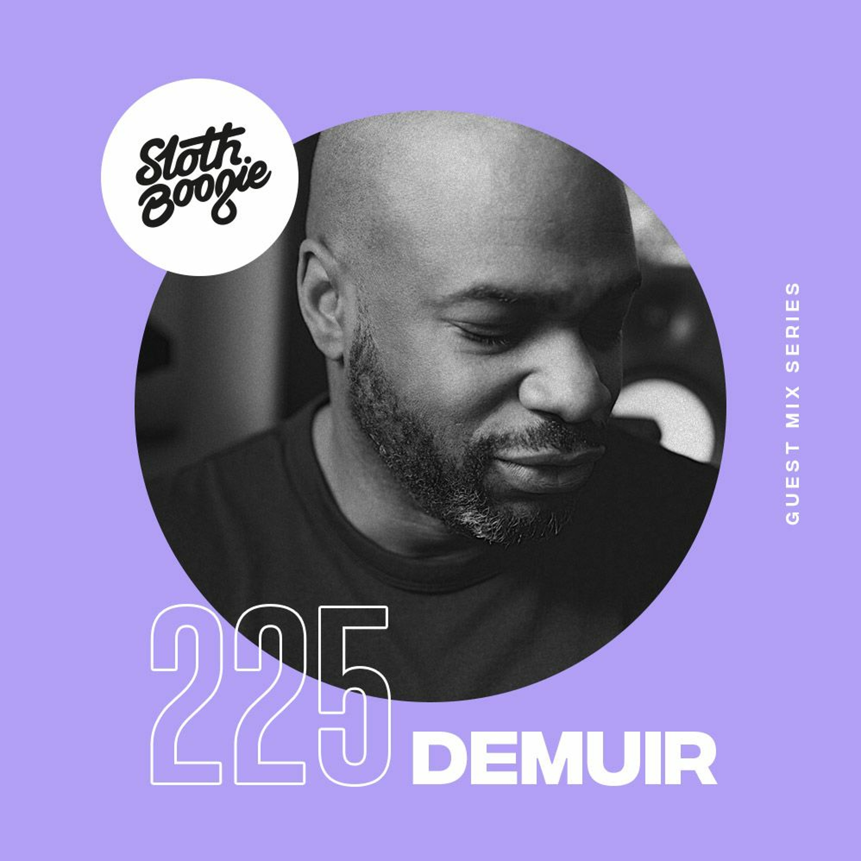 SlothBoogie Guestmix #225 - Demuir