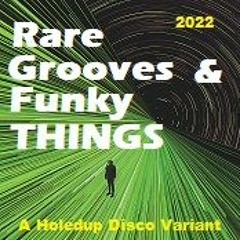 RARE GROOVES AND FUNKY THINGS