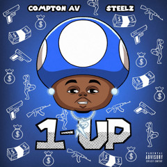 Compton Av & Steelz - 1 Up