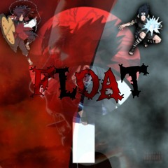 Float - ft. Lil Storm