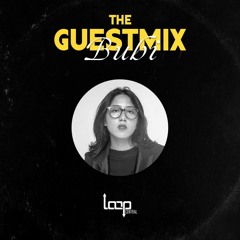 Loop Central pres. Guest Mix 6: BUBI
