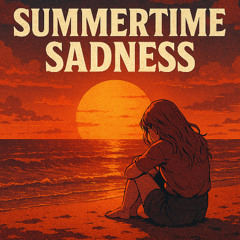 Lana Del Rey - Summertime Sadness(explochen Bootleg)[FRENCHCORE/UPTEMPO]