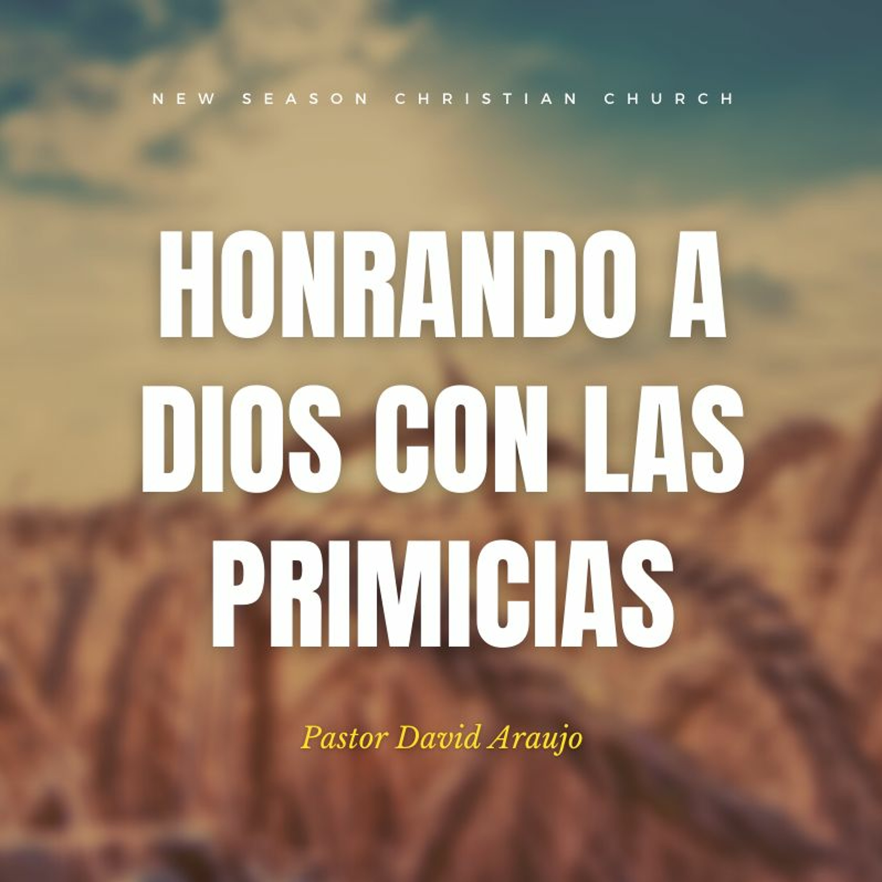 Honrando A Dios Con Las Primicias  :: Pastor David Araujo :: 01.31.2021 episode artwork
