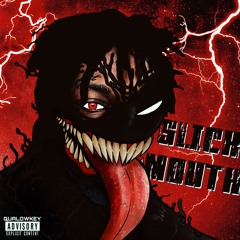 Slick Mouth - Qualowkey