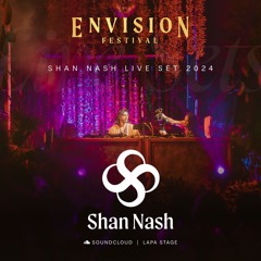 Shan Nash | Live Set at Envision Festival 2024 | Lapa Stage