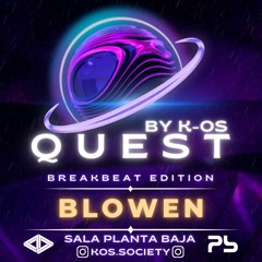 BLOWEN@QUEST BY K-OS SOCIETY